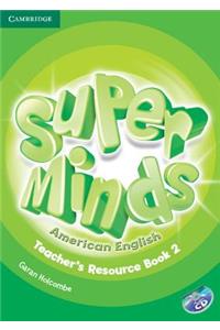 Super Minds American English Level 2 Teacher's Resource Book with Audio CD