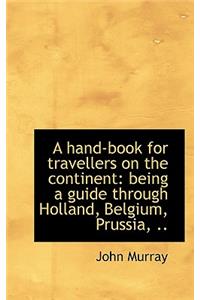 A Hand-Book for Travellers on the Continent