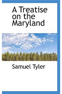 A Treatise on the Maryland