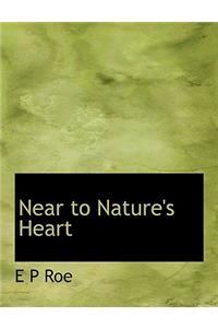 Near to Nature's Heart