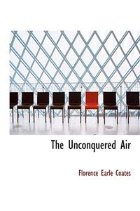 The Unconquered Air