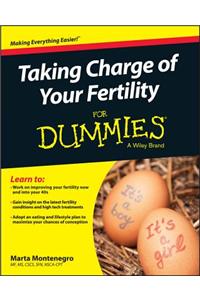 Taking Charge of Your Fertility For Dummies