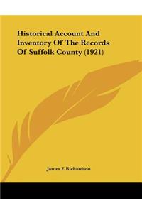 Historical Account And Inventory Of The Records Of Suffolk County (1921)