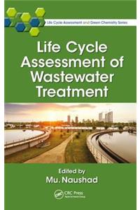 Life Cycle Assessment of Wastewater Treatment