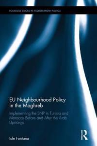 Eu Neighbourhood Policy in the Maghreb