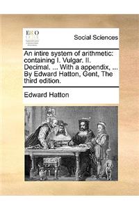 An intire system of arithmetic