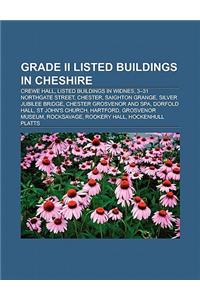 Grade II* Listed Buildings in Cheshire