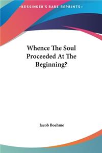 Whence The Soul Proceeded At The Beginning?