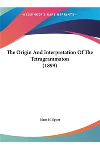 Origin And Interpretation Of The Tetragrammaton (1899)