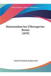 Memorandum Sur L'Herzegovine-Bosnie (1878)