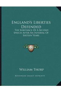 England's Liberties Defended