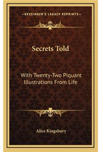 Secrets Told