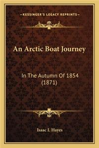 Arctic Boat Journey an Arctic Boat Journey