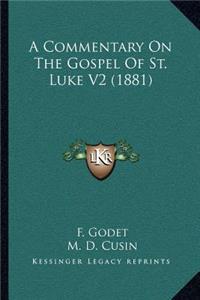 Commentary on the Gospel of St. Luke V2 (1881)