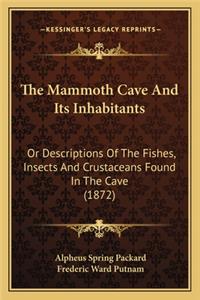 Mammoth Cave and Its Inhabitants