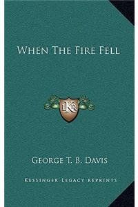 When The Fire Fell