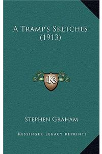 A Tramp's Sketches (1913)