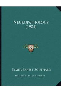 Neuropathology (1904)