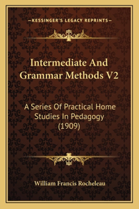 Intermediate and Grammar Methods V2