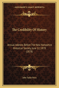 The Credibility Of History