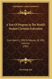A Year Of Progress In The World's Student Christian Federation