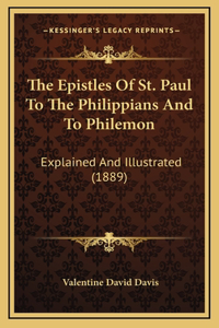 The Epistles Of St. Paul To The Philippians And To Philemon