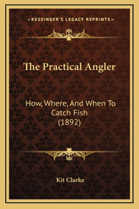 The Practical Angler