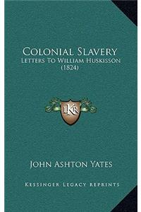 Colonial Slavery