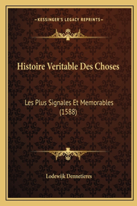 Histoire Veritable Des Choses