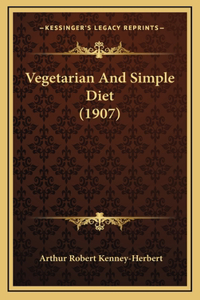 Vegetarian And Simple Diet (1907)