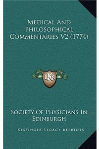 Medical And Philosophical Commentaries V2 (1774)