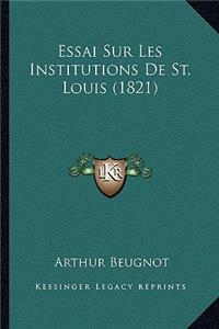 Essai Sur Les Institutions De St. Louis (1821)