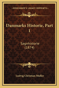 Danmarks Historie, Part 1