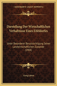 Darstellung Der Wirtschaftlichen Verhaltnisse Eines Eifeldorfes