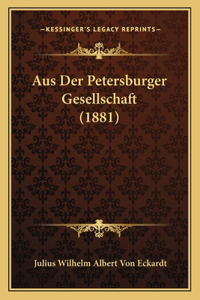 Aus Der Petersburger Gesellschaft (1881)