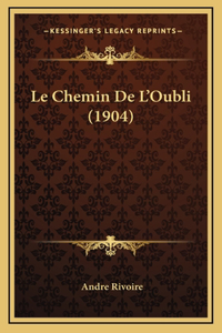 Le Chemin De L'Oubli (1904)