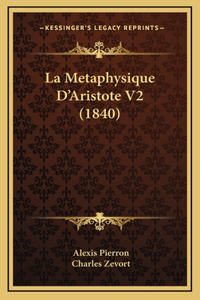 La Metaphysique D'Aristote V2 (1840)