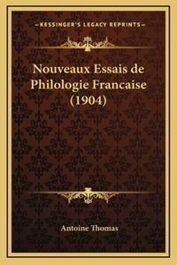 Nouveaux Essais de Philologie Francaise (1904)