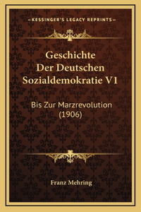 Geschichte Der Deutschen Sozialdemokratie V1