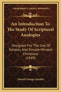 An Introduction To The Study Of Scriptural Analogies