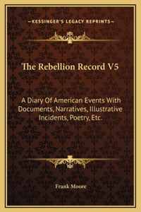 The Rebellion Record V5