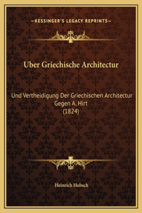 Uber Griechische Architectur