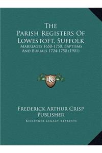 The Parish Registers Of Lowestoft, Suffolk