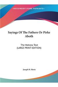 Sayings of the Fathers or Pirke Aboth