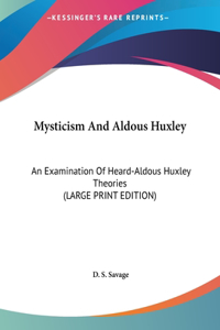 Mysticism And Aldous Huxley
