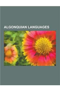 Algonquian Languages: Algonquian-Language Films, Algonquian Loanwords, Central Algonquian Languages, Eastern Algonquian Languages, Plains Al