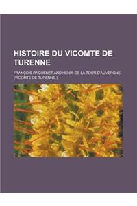 Histoire Du Vicomte de Turenne