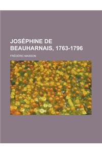 Josephine de Beauharnais, 1763-1796