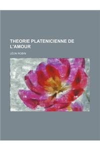 Theorie Platenicienne de L'Amour