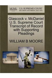 Glascock V. McDaniel U.S. Supreme Court Transcript of Record with Supporting Pleadings